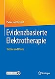 Evidenzbasierte Elektrotherapie: Theorie und Praxis (German Edition)