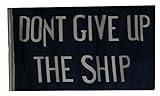 12x18 12'x18' Historical Commodore Perry Don't Give Up Ship Sleeve Flag Garden