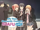 My Teen Romantic Comedy is Wrong, as I Expected. DUBCAST Edition