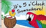 3x5 ft IT'S 5 O'CLOCK SOMEWHERE PARTY FLAG OUTDOOR BEACH PARROT FIVE HAPPY 3X5 f