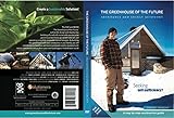 The greenhouse of the future (DVD including Film - eBook & Plans)